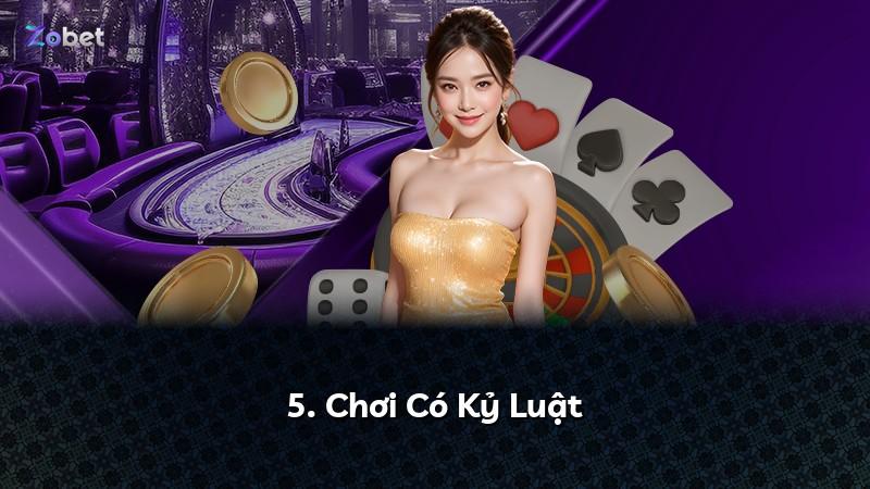 5. Chơi Có Kỷ Luật