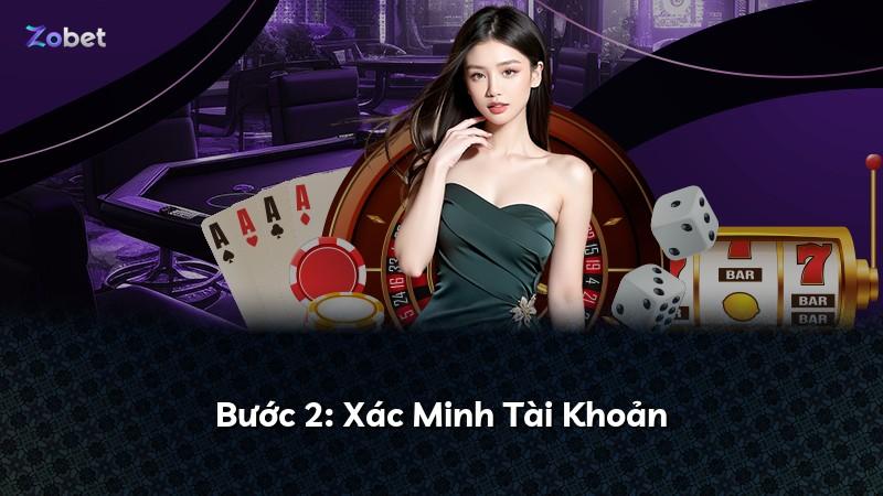 Bước 2: Xác Minh Tài Khoản