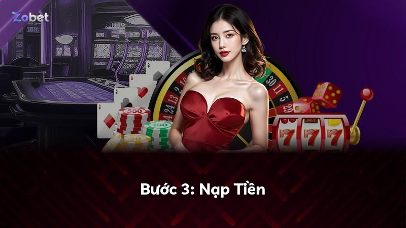 Bước 3: Nạp Tiền