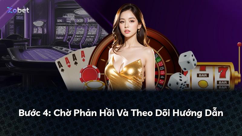 Bước 4: Chờ Phản Hồi Và Theo Dõi Hướng Dẫn