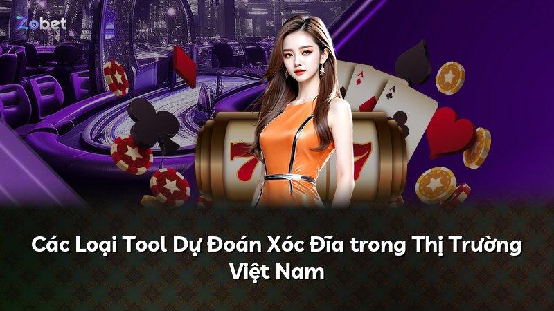 Các Loại Tool Dự Đoán Xóc Đĩa trong Thị Trường Việt Nam