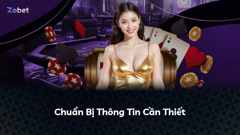 Chuẩn Bị Thông Tin Cần Thiết