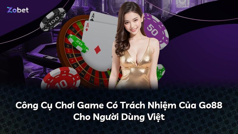 Công Cụ Chơi Game Có Trách Nhiệm Của Go88 Cho Người Dùng Việt