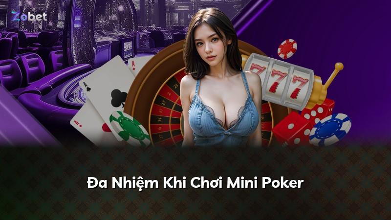Đa Nhiệm Khi Chơi Mini Poker