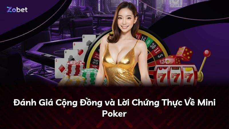 Đánh Giá Cộng Đồng và Lời Chứng Thực Về Mini Poker