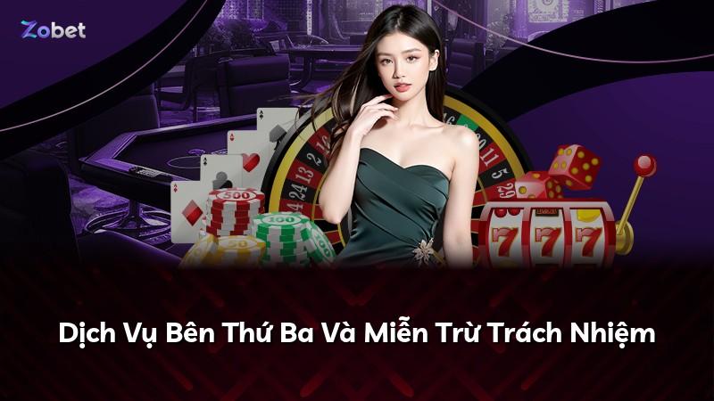 Dịch Vụ Bên Thứ Ba Và Miễn Trừ Trách Nhiệm