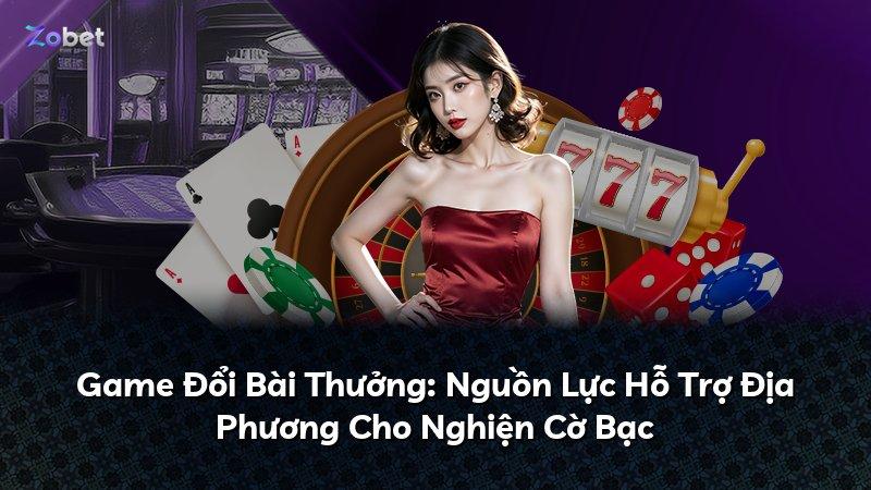 Game Đổi Bài Thưởng: Nguồn Lực Hỗ Trợ Địa Phương Cho Nghiện Cờ Bạc