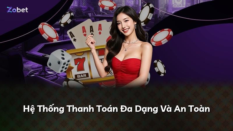 Hệ Thống Thanh Toán Đa Dạng Và An Toàn