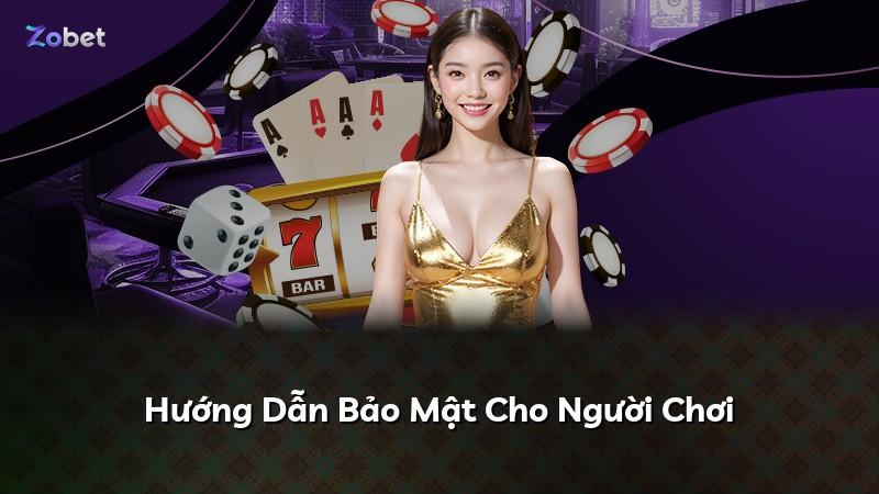 Hướng Dẫn Bảo Mật Cho Người Chơi