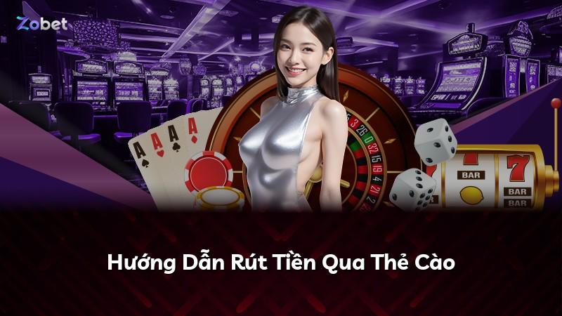 Hướng Dẫn Rút Tiền Qua Thẻ Cào