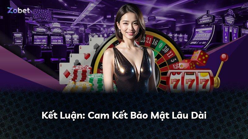 Kết Luận: Cam Kết Bảo Mật Lâu Dài