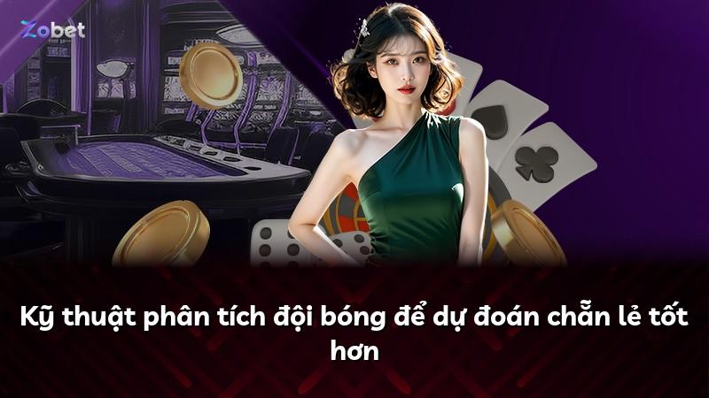 Kỹ thuật phân tích đội bóng để dự đoán chẵn lẻ tốt hơn