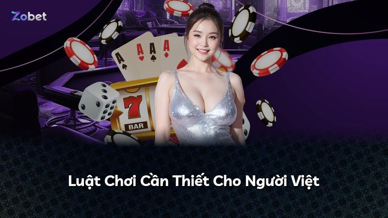 Luật Chơi Cần Thiết Cho Người Việt