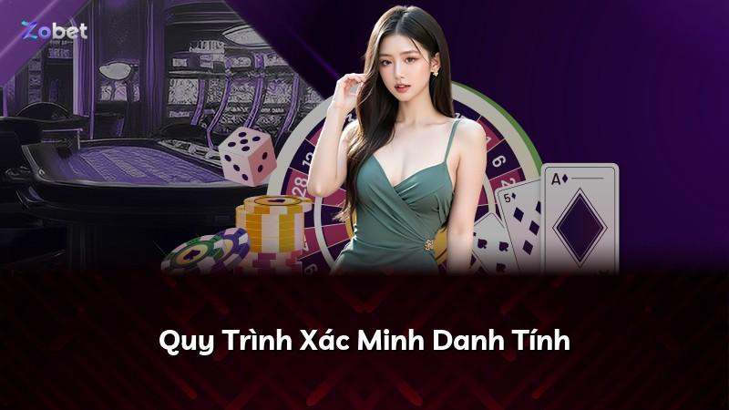 Quy Trình Xác Minh Danh Tính
