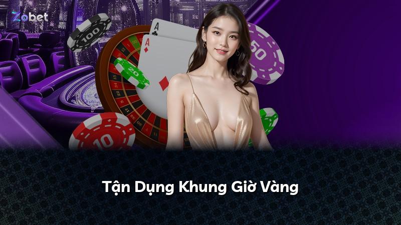 Tận Dụng Khung Giờ Vàng