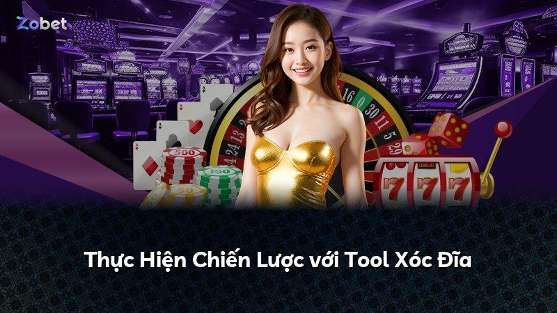 Thực Hiện Chiến Lược với Tool Xóc Đĩa