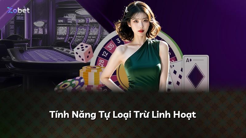Tính Năng Tự Loại Trừ Linh Hoạt