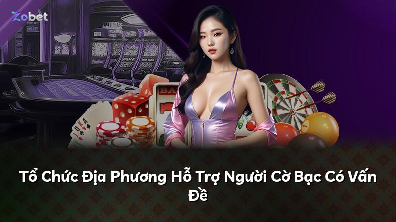Tổ Chức Địa Phương Hỗ Trợ Người Cờ Bạc Có Vấn Đề