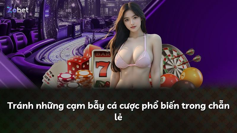 Tránh những cạm bẫy cá cược phổ biến trong chẵn lẻ