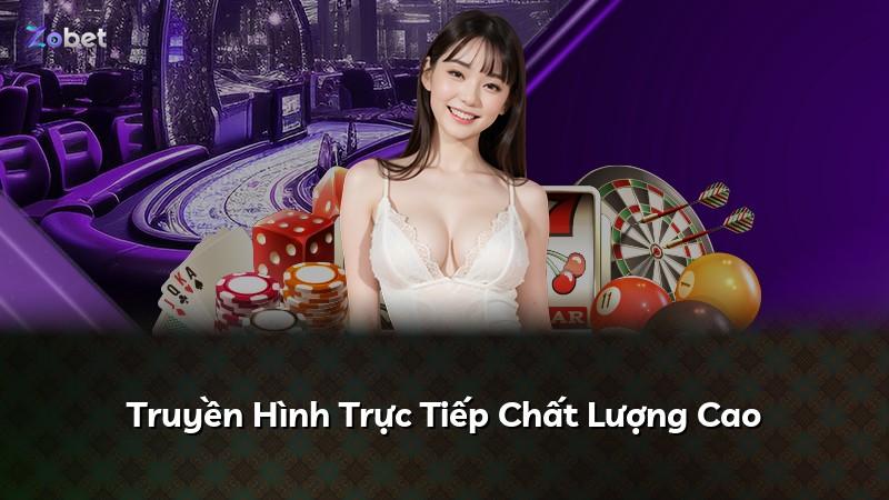 Truyền Hình Trực Tiếp Chất Lượng Cao